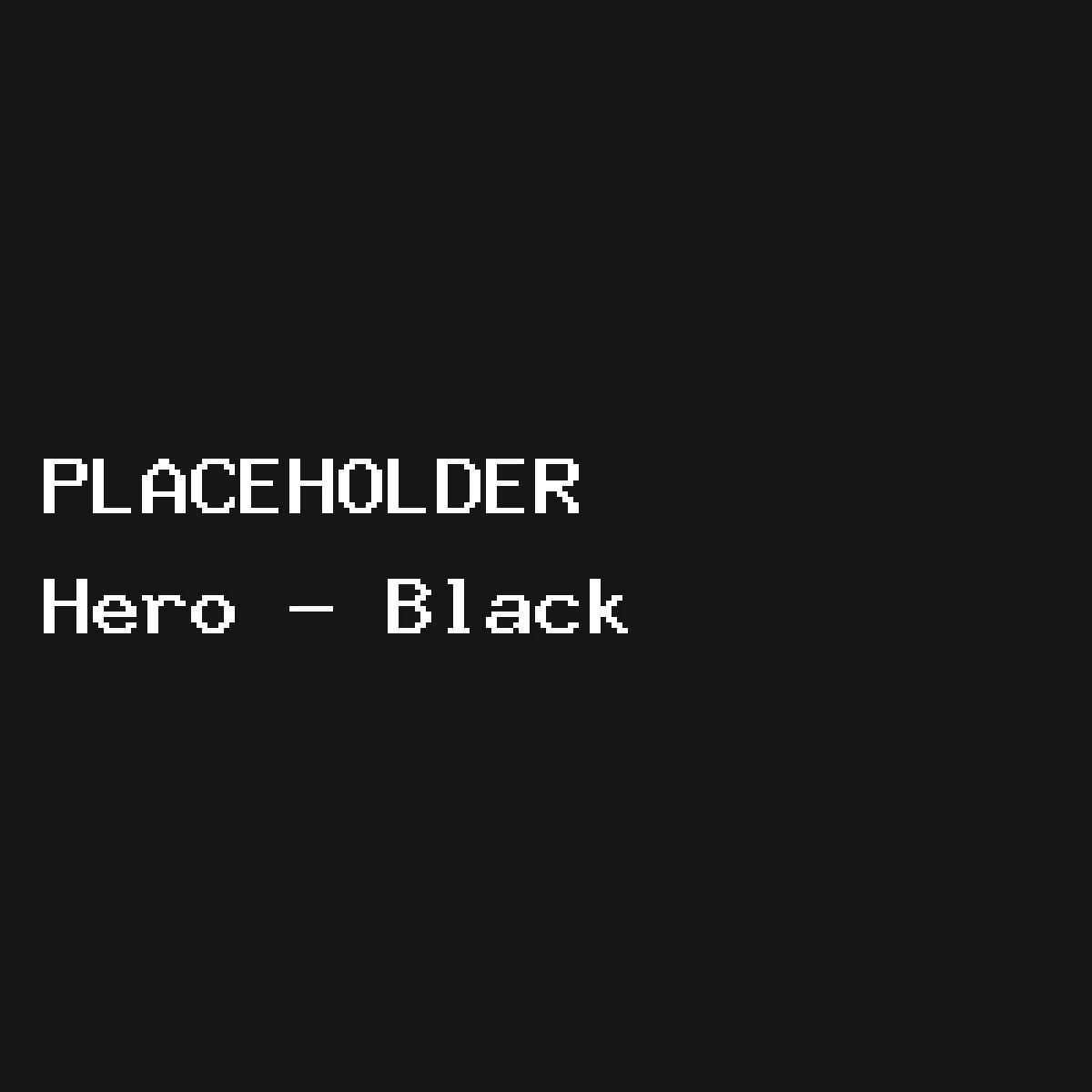 Placeholder image for a test product: Hero - Black